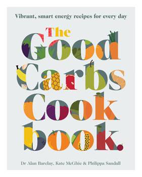 The Good Carbs Cook Book