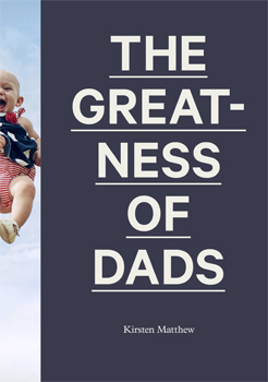 The Greatness of Dads