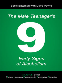 The Male Teenager's 9 Early Signs of Alcoholism