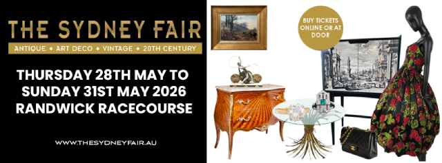 The Sydney Fair - Art, Furniture, Antiques, Fashion and Jewellery From Across The Globe