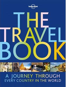Lonely Planet Journeys Through Every Country in the World with The Travel Book