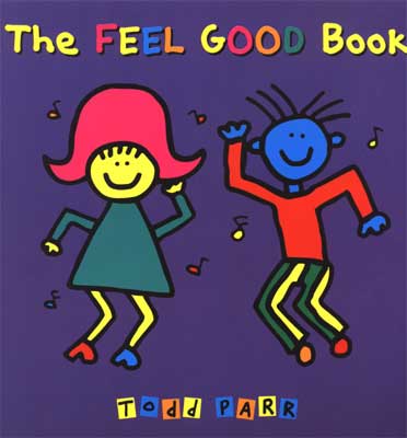 The Feelgood Book by Todd Parr