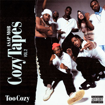 A$AP Mob Cozy Tapes Vol. 2: Too Cozy
