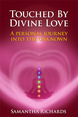 Touched by Divine Love: A Personal Journey into the Unknown