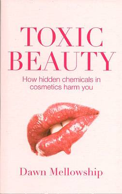 Toxic Beauty hidden chemicals in cosmetics