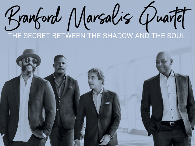 The Branford Marsalis Quartet: The Secret Between The Shadow And The Soul