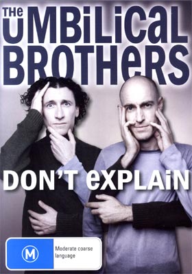 The Umbilical Brothers Don't Explain