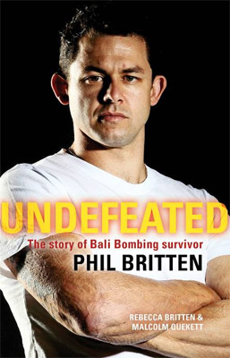 Undefeated: The Story of Bali Bombing Survivor Phil Britten