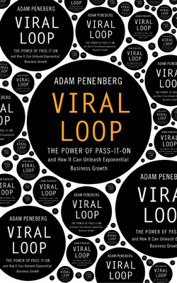 Viral Loop: The Power of Pass it On