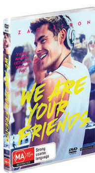 We Are Your Friends DVDs