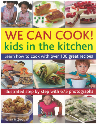 We can Cook! Kids in the Kitchen
