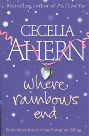 Where Rainbows End - Cecelia Ahern