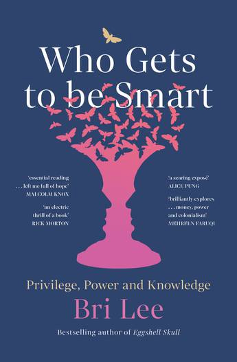 Win Who Gets to be Smart Books by Bri Lee