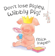 Don't Lose Pigley, Wibbly Pig!