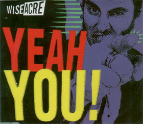 Wiseacre - Yeah You
