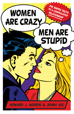 Women are Crazy, Men are Stupid