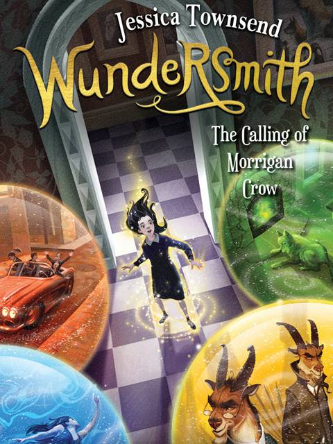 Wundersmith: The Calling of Morrigan Crow: Nevermoor 2