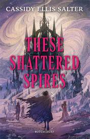 These Shattered Spires